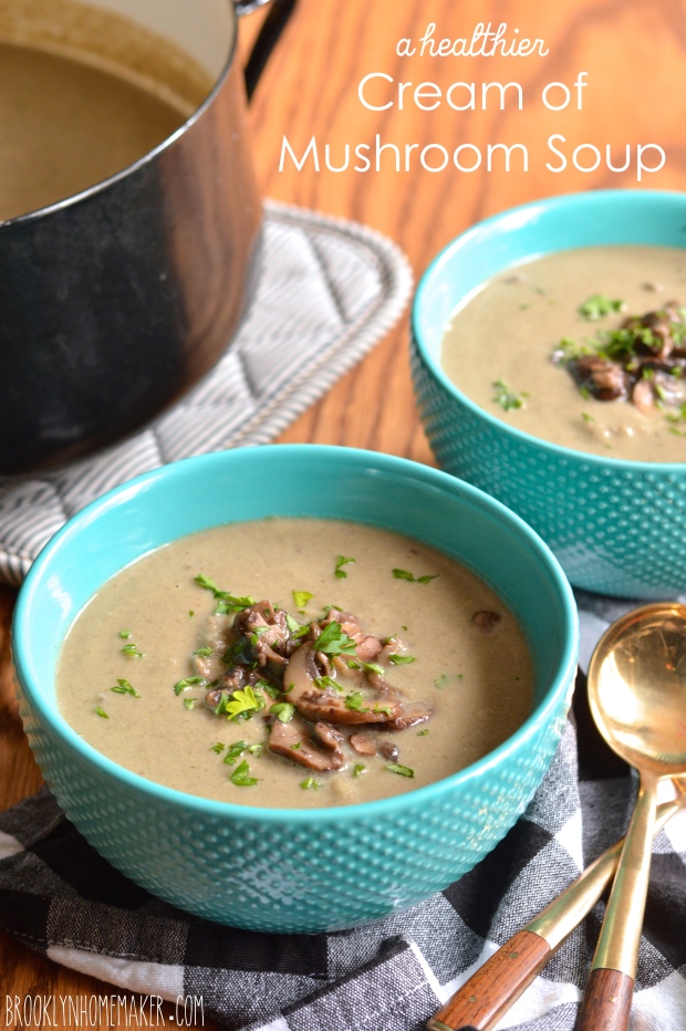  a healthier cream of mushroom soup | Brooklyn Homemaker